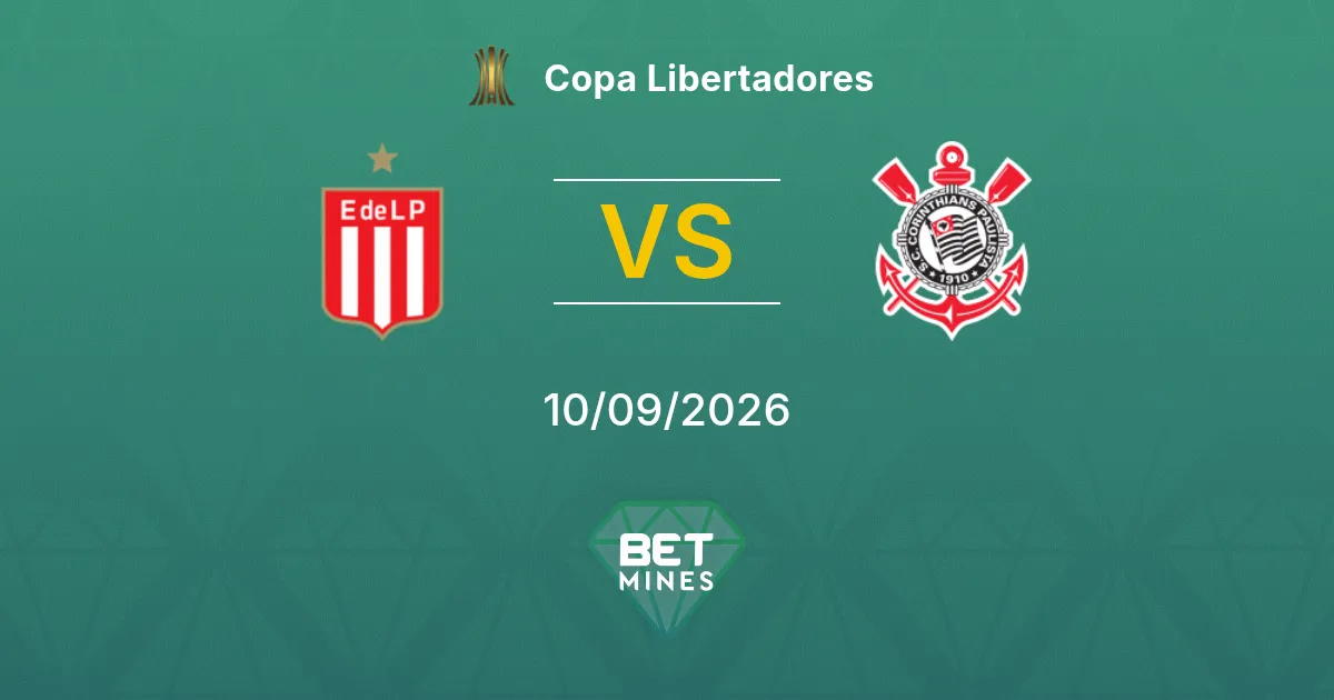 Pronostic Estudiantes vs Corinthians : Aperçu et Analyse du Match | Copa Libertadores 10-09-2026