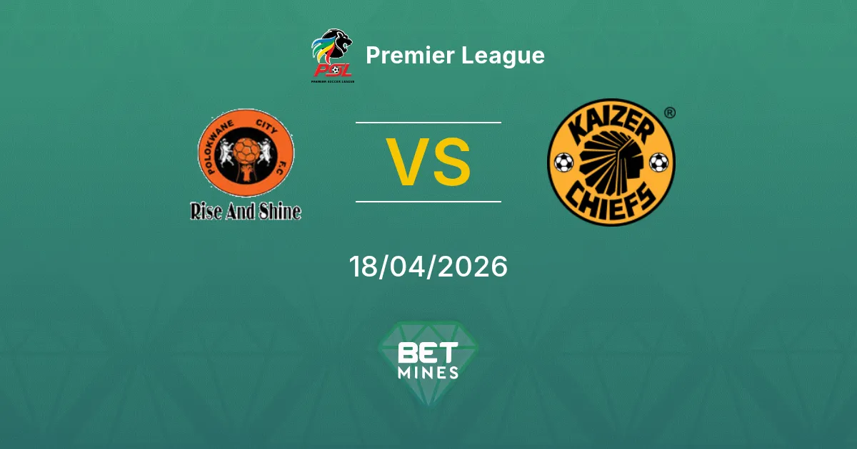Polokwane City vs Kaizer Chiefs Pronostico: Anteprima e Analisi della Partita | Premier League 18-04-2026