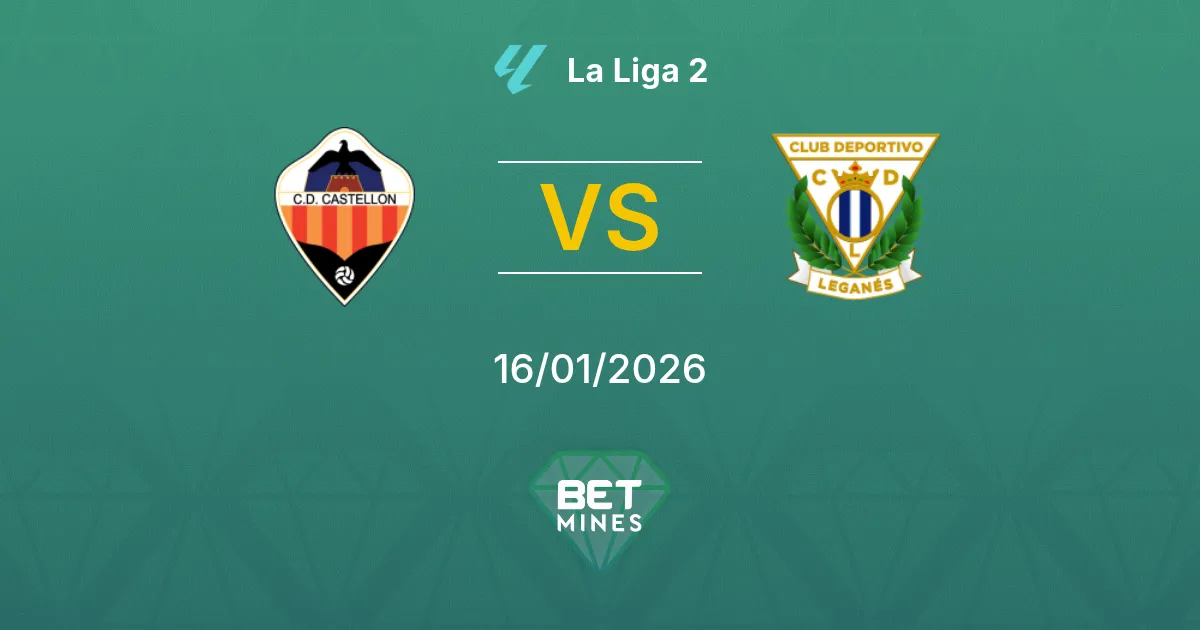 Castellón vs Leganés Pronostico: Anteprima e Analisi del Match | LaLiga 2 16-01-2026
