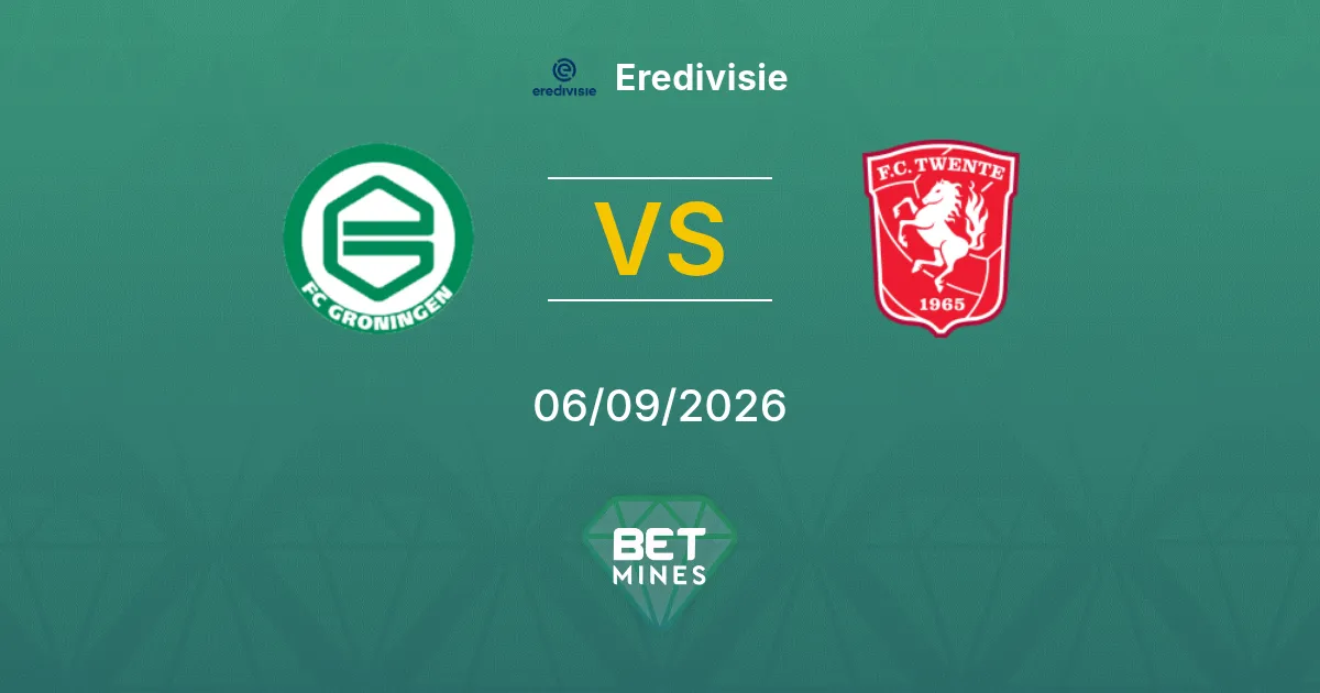 Pronostic FC Groningen vs FC Twente : Aperçu et Analyse du Match | Eredivisie 06-09-2026