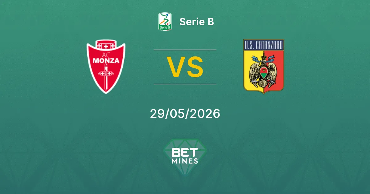 Monza vs Catanzaro Pronostico: Anteprima e Analisi della Partita | Serie B 29-05-2026