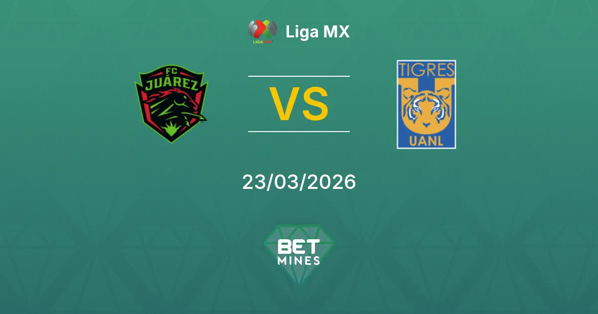 Juárez vs Tigres UANL Prediction: Match Preview and Analysis | Liga MX 23-03-2026