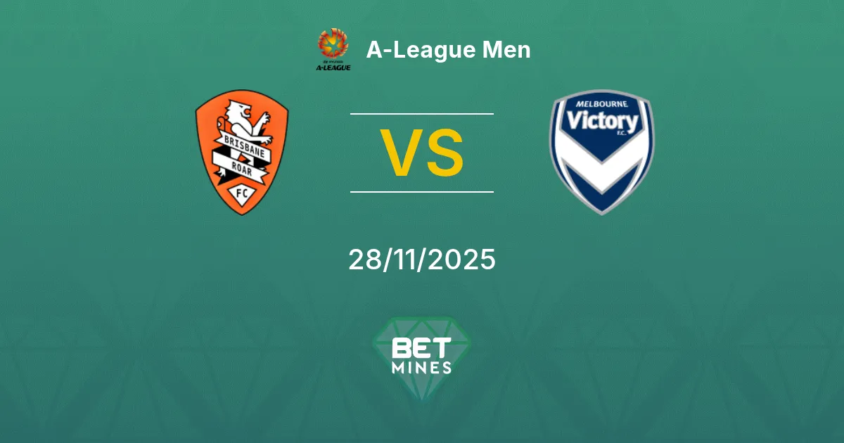 Brisbane Roar vs Melbourne Victory Prediction: Match Preview and Analysis | A-League Men 28-11-2025