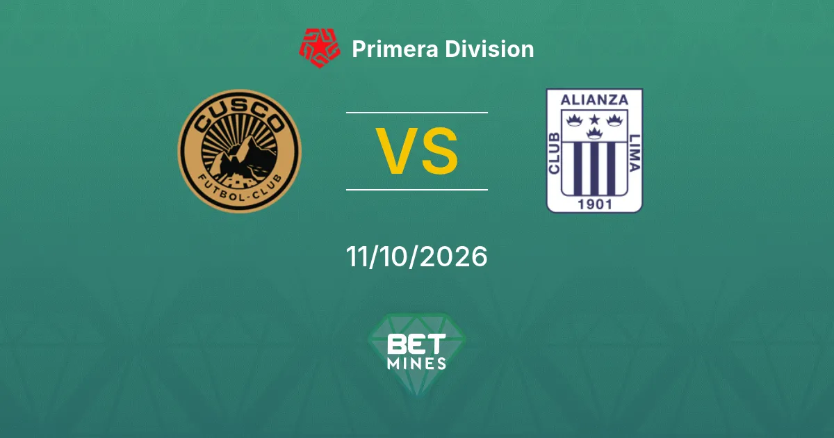 Cusco FC vs Alianza Lima Prediction: Match Preview and Analysis | Primera Division 11-10-2026