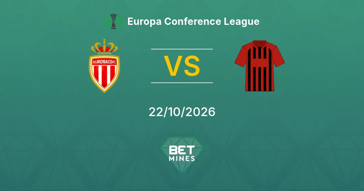 Monaco vs SC Freiburg Pronostic : avant-match et analyse | Europa Conference League 22-10-2026
