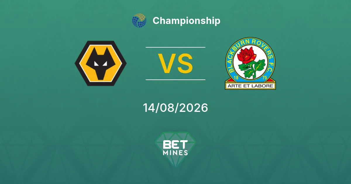 Pronostico Wolverhampton Wanderers vs Blackburn Rovers: Anteprima e Analisi della Partita | Championship 14-08-2026