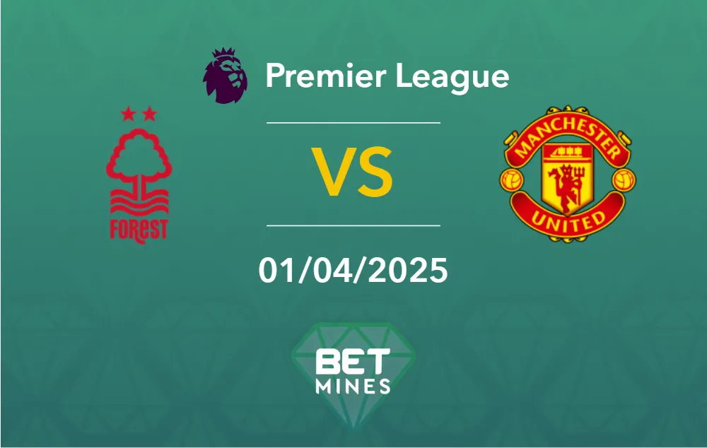 Nottingham Forest vs Manchester United Prediction: Match Preview and Analysis | Premier League