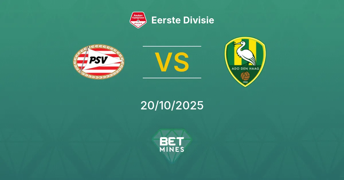 Jong PSV vs ADO Den Haag Pronostico: Anteprima e Analisi della Partita | Eerste Divisie 20-10-2025