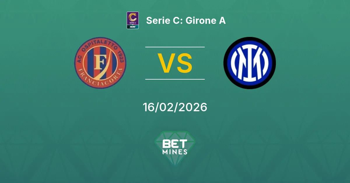 Ospitaletto vs Inter U23 Pronostic : Aperçu et Analyse du Match | Serie C : Groupe A 16-02-2026