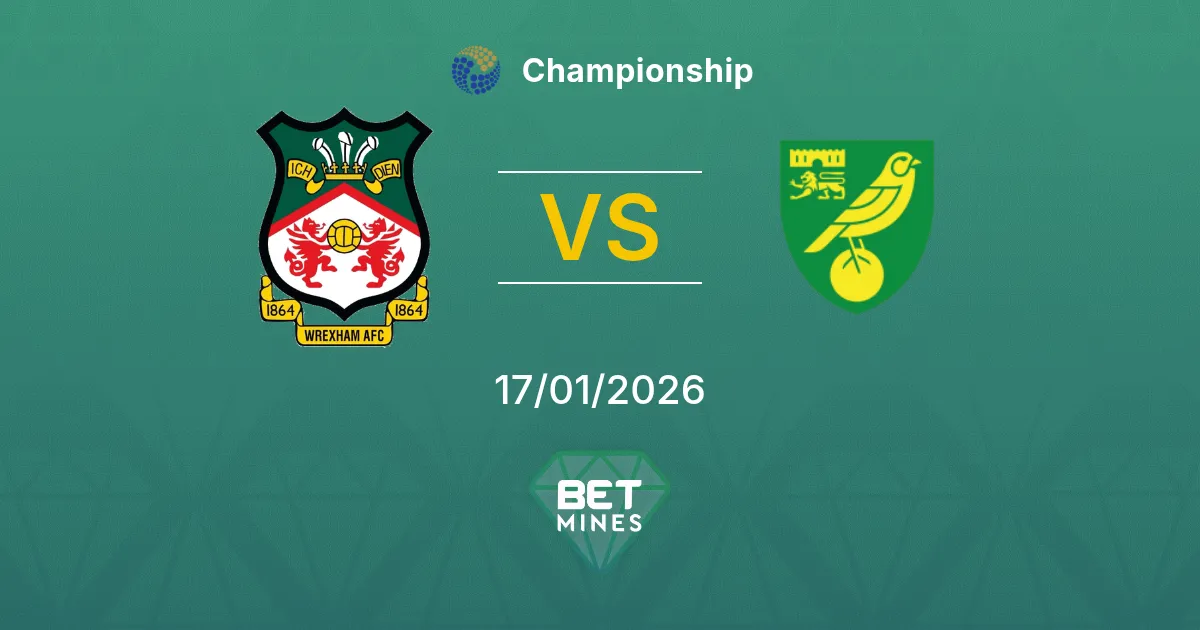 Wrexham vs Norwich City Pronostico: Anteprima e Analisi della Partita | Championship 17-01-2026