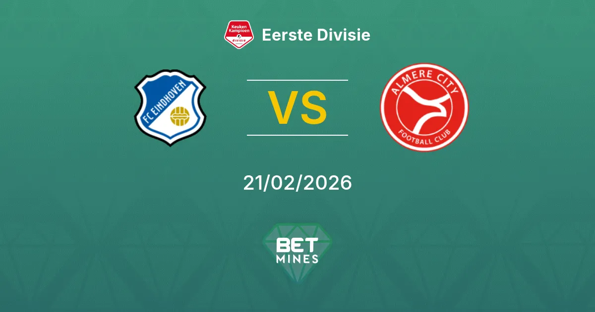 FC Eindhoven vs Almere City Pronostic : Aperçu et Analyse du Match | Eerste Divisie 21-02-2026