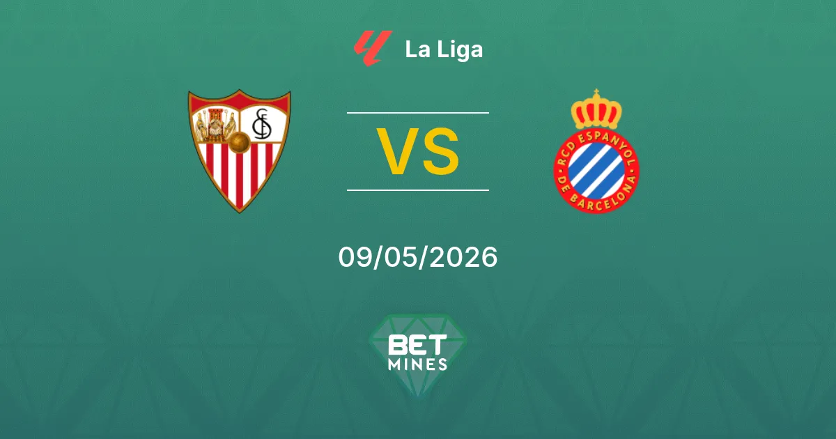 Siviglia vs Espanyol Pronostico: Anteprima e Analisi della Partita | La Liga 09-05-2026