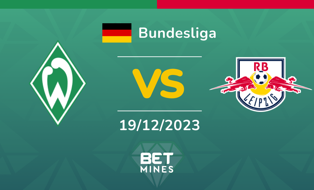 Werder Bremen vs RB Leipzig: Analysis and Prediction of the Bundesliga match