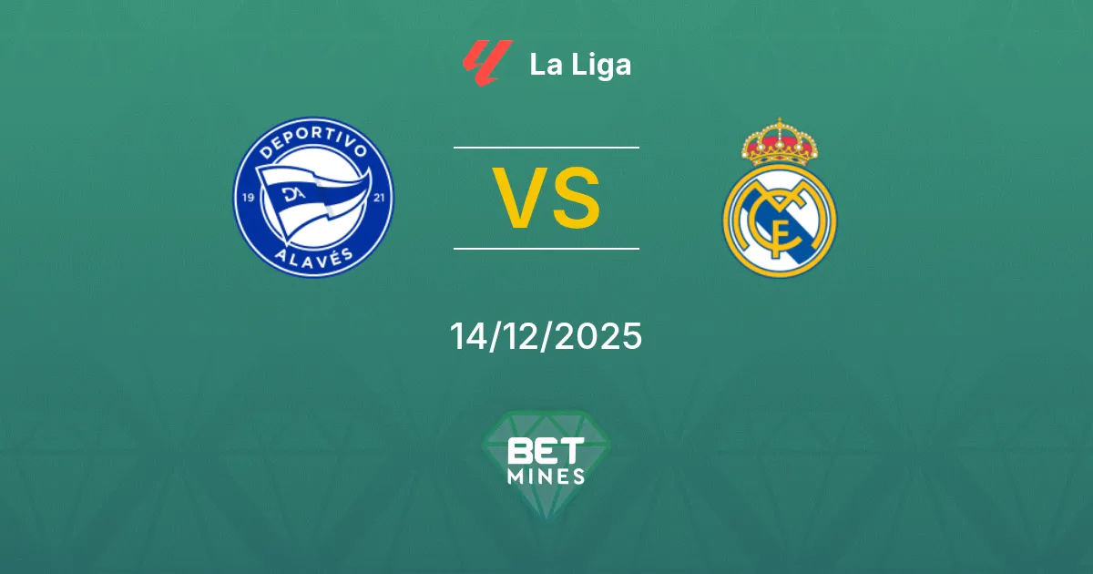 Deportivo Alavés vs Real Madrid Pronostico: Anteprima e Analisi della Partita | La Liga 14-12-2025