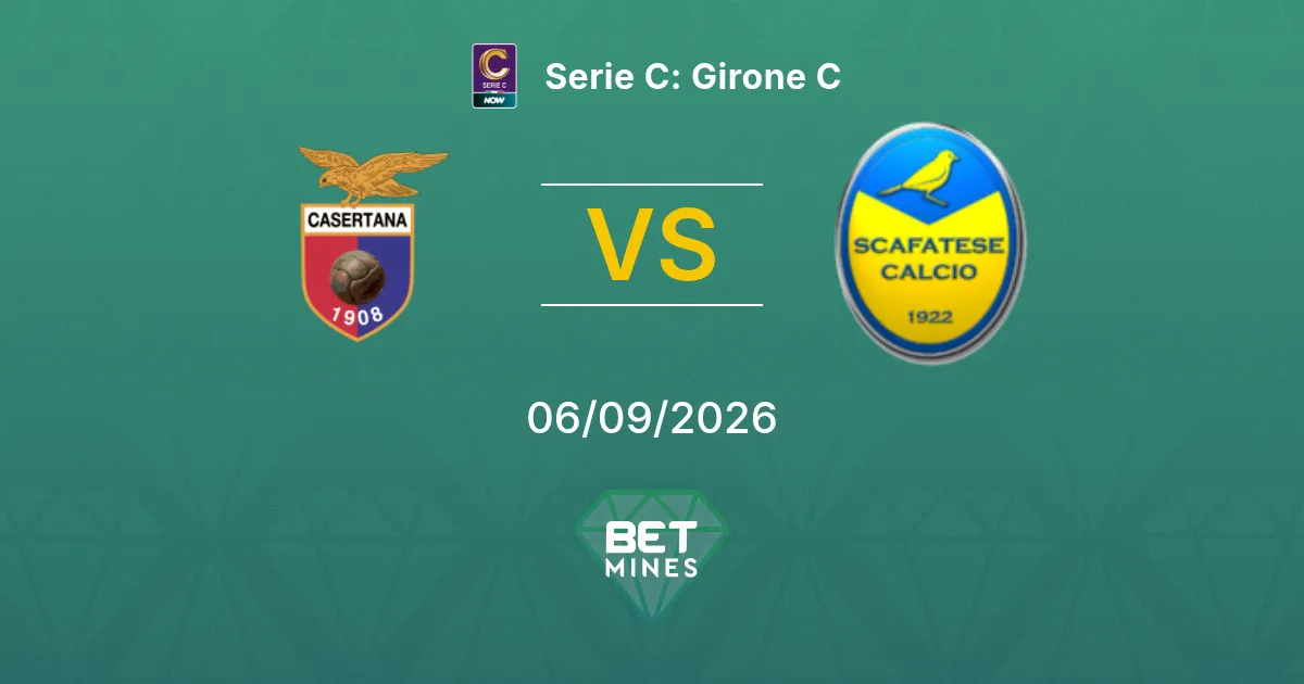 Casertana vs Scafatese Pronostic : Aperçu et Analyse du Match | Serie C : Girone C 06-09-2026