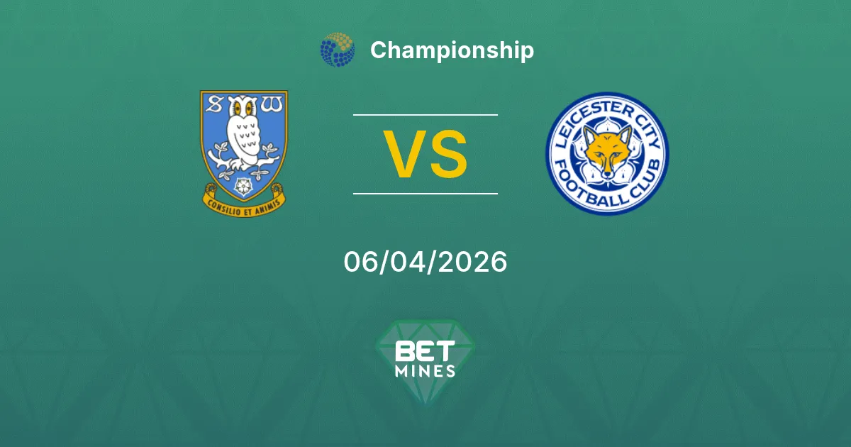Sheffield Wednesday vs Leicester City Pronóstico: Previa y Análisis del Partido | Championship 06-04-2026