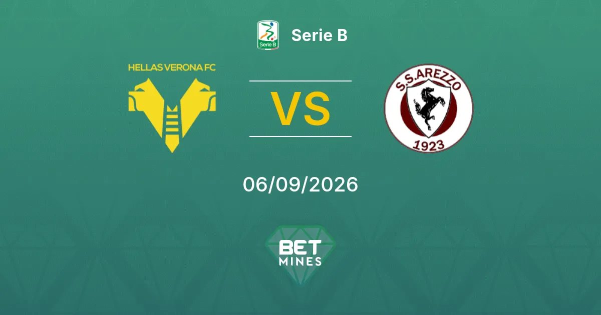 Pronostic Hellas Vérone vs Arezzo : Aperçu et Analyse du Match | Serie B 06-09-2026