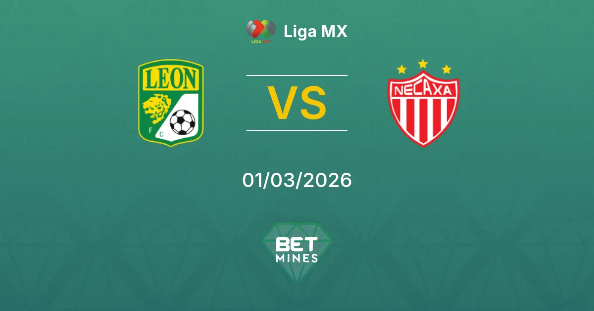León vs Necaxa Pronostic : Aperçu du Match et Analyse | Liga MX 01-03-2026