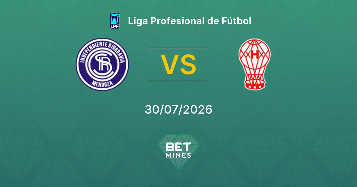 Independiente Rivadavia vs Huracán Pronóstico: Previa y Análisis del Partido | Liga Profesional de Fútbol 30-07-2026