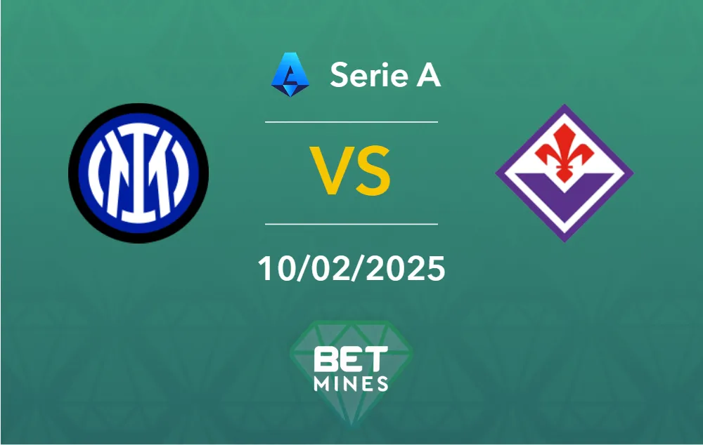 Pronostic Inter vs Fiorentina: Aperçu et analyse du match - Serie A