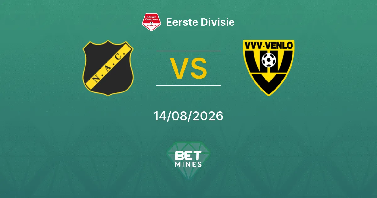 Pronostico NAC Breda vs VVV-Venlo: Anteprima e Analisi della Partita | Eerste Divisie 14-08-2026