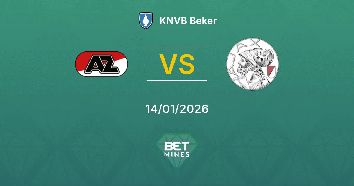 AZ vs Ajax Pronostic : Aperçu et Analyse du Match | KNVB Beker 14-01-2026
