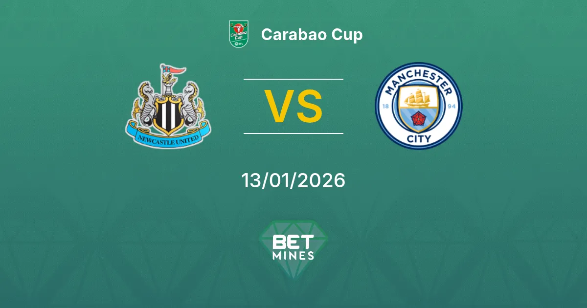 Newcastle United vs Manchester City Pronostico: Anteprima e Analisi della Partita | Carabao Cup 13-01-2026