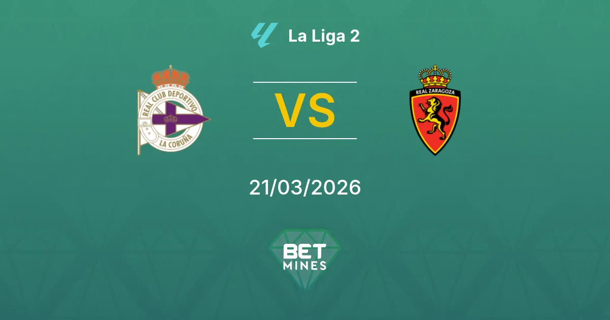 Deportivo La Coruña vs Real Zaragoza Pronostic : Présentation du Match et Analyse | La Liga 2 21-03-2026