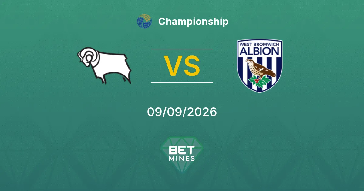 Pronostic Derby County vs West Bromwich Albion : Aperçu et Analyse du Match | Championship 09-09-2026