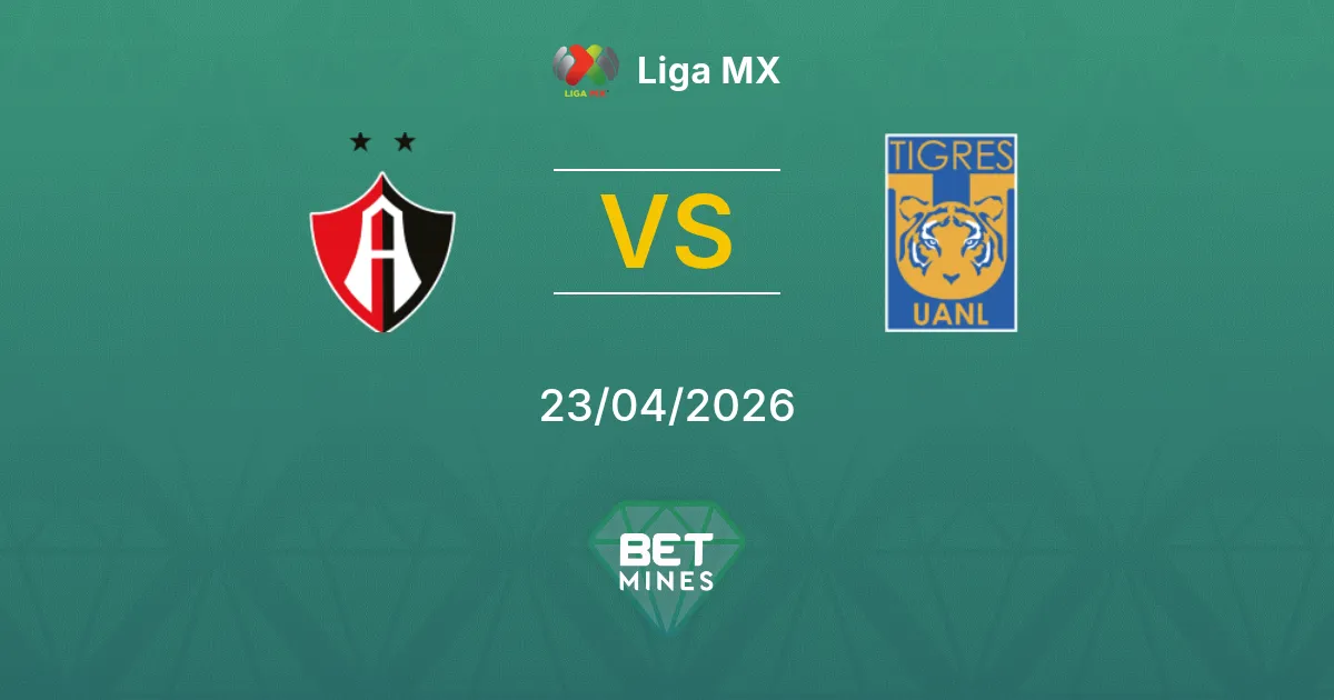 Atlas vs Tigres UANL Pronostico: Anteprima e Analisi della Partita | Liga MX 23-04-2026