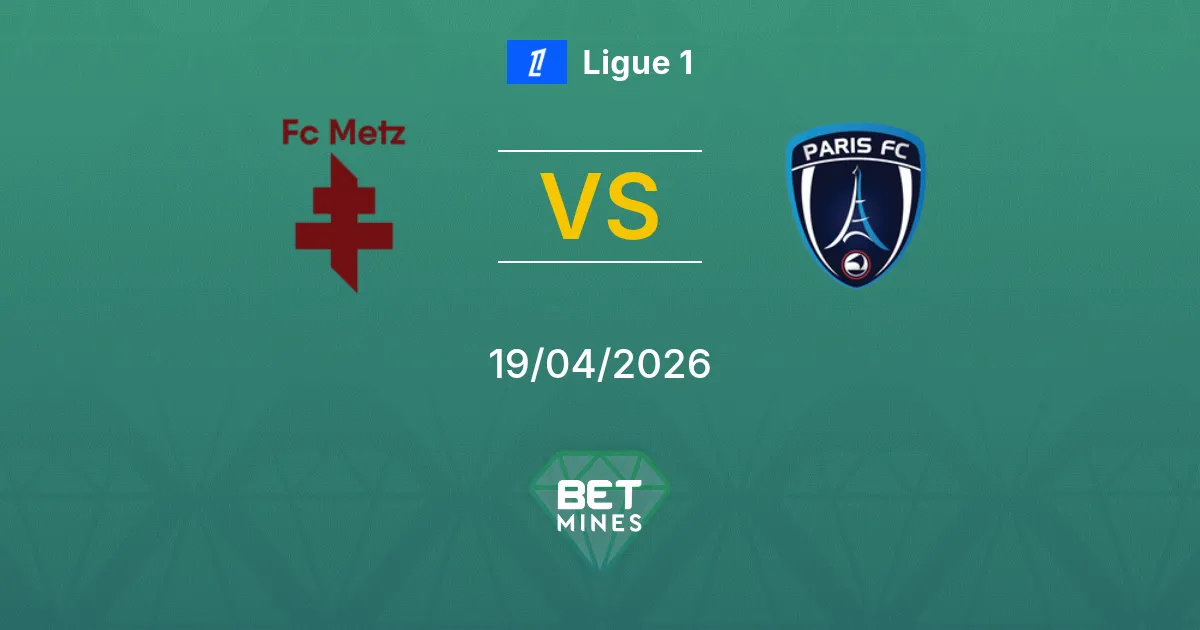Metz vs Paris Pronostico: Anteprima e Analisi della Partita | Ligue 1 19-04-2026