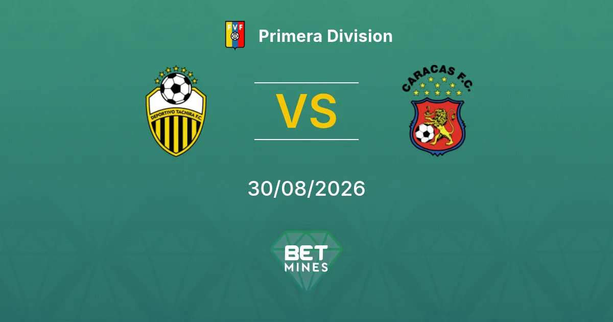 Pronostico Deportivo Táchira vs Caracas: Anteprima e Analisi della Partita | Primera Division 30-08-2026