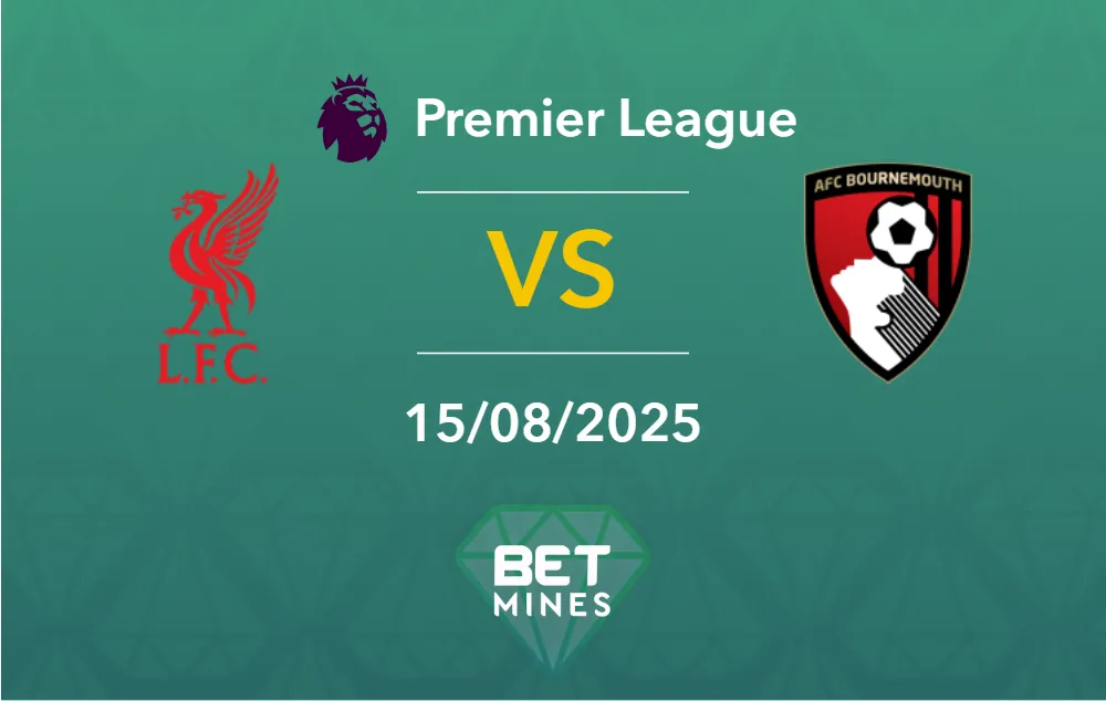 Pronostic Liverpool vs Bournemouth : Présentation et Analyse du Match | Premier League, 1ère journée