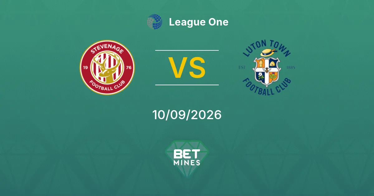 Pronostic Stevenage vs Luton Town : Aperçu et Analyse du Match | League One 10-09-2026