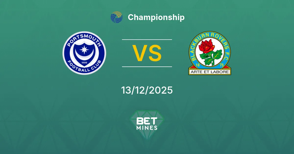 Portsmouth vs Blackburn Rovers Pronostico: Anteprima e Analisi della Partita | Championship 13-12-2025