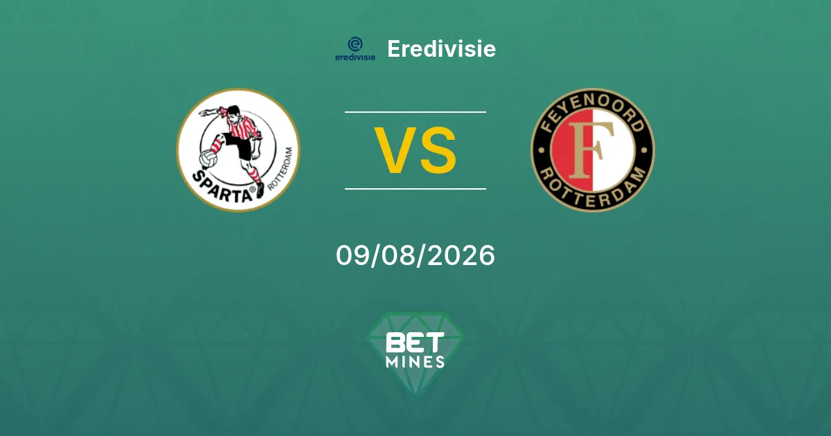 Sparta Rotterdam x Feyenoord Palpite: Prévia e Análise da Partida | Eredivisie 09-08-2026