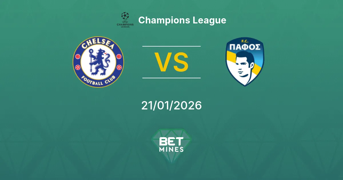 Chelsea vs Pafos FC Prediction: Match Preview and Analysis | Champions League 21-01-2026