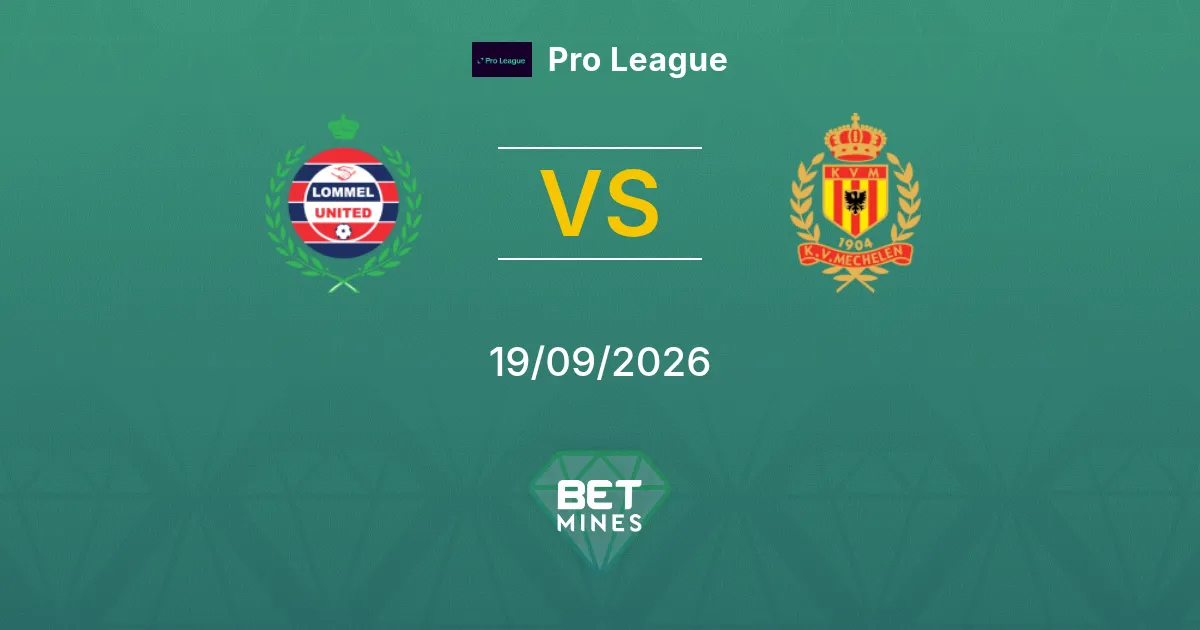 Pronostico Lommel SK vs Mechelen: Anteprima e Analisi della Partita | Pro League 19-09-2026