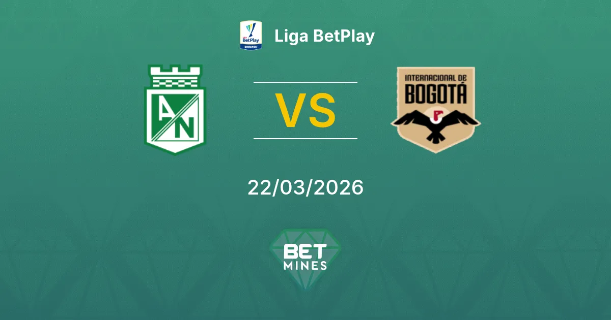 Atlético Nacional vs Internacional de Bogotá Pronostic : Aperçu du Match et Analyse | Liga BetPlay 22-03-2026