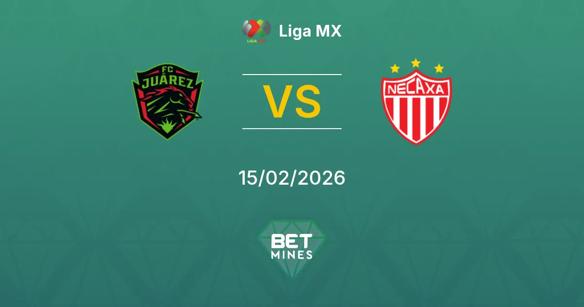 Juárez vs Necaxa Pronóstico: Previa y Análisis del Partido | Liga MX 15-02-2026