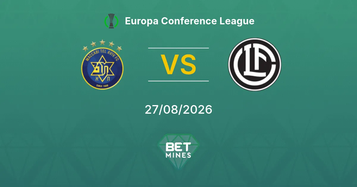 Pronóstico Maccabi Tel Aviv vs Lugano: Previa y Análisis del Partido | Europa Conference League 27-08-2026