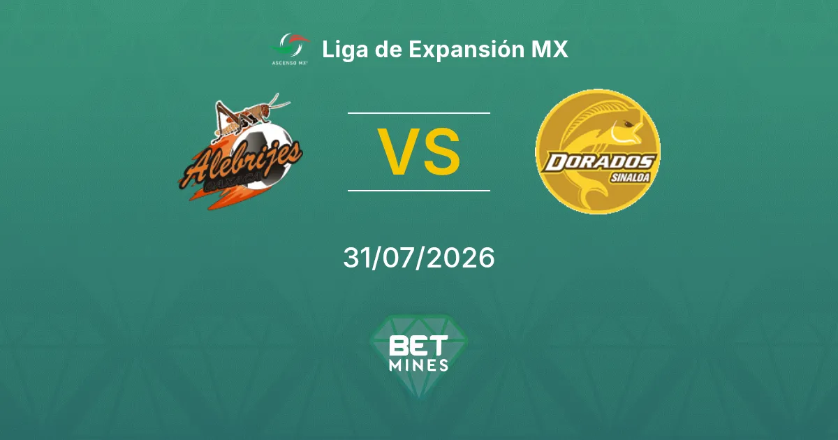 Pronostic Alebrijes vs Dorados : Aperçu et Analyse du Match | Liga de Expansión MX 31-07-2026