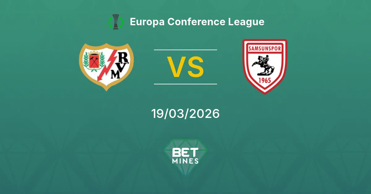 Rayo Vallecano vs Samsunspor Prediction: Match Preview and Analysis | Europa Conference League 19-03-2026