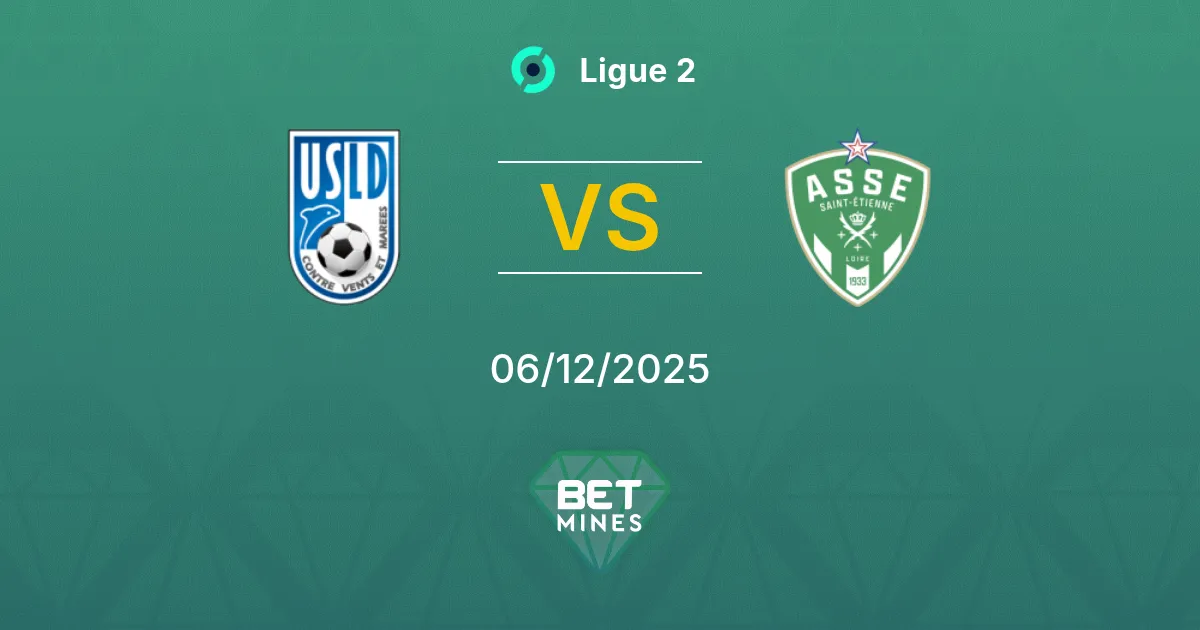 Dunkerque vs Saint-Étienne Prediction: Match Preview and Analysis | Ligue 2 06-12-2025