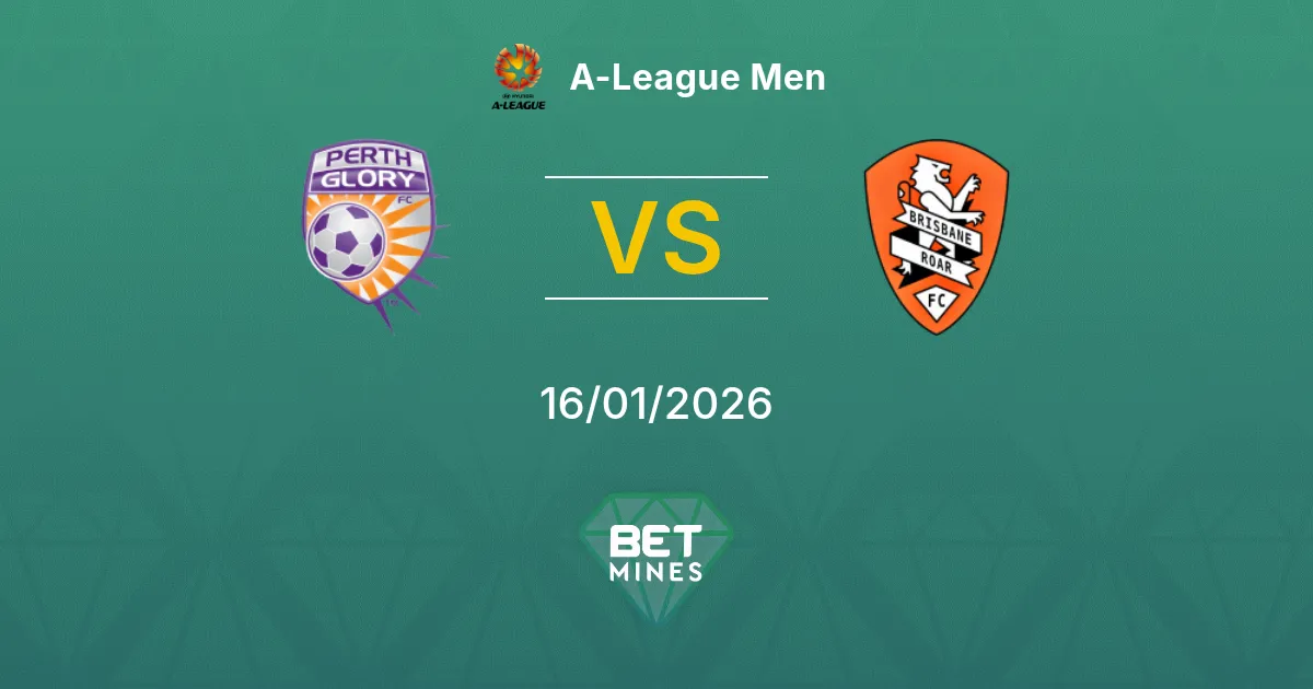 Perth Glory vs Brisbane Roar Pronostico: Anteprima e Analisi della Partita | A-League Men 16-01-2026