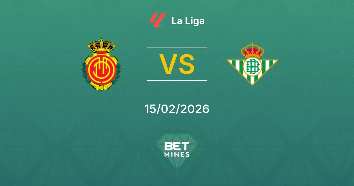 Mallorca x Real Betis Palpite: Prévia e Análise da Partida | La Liga 15-02-2026