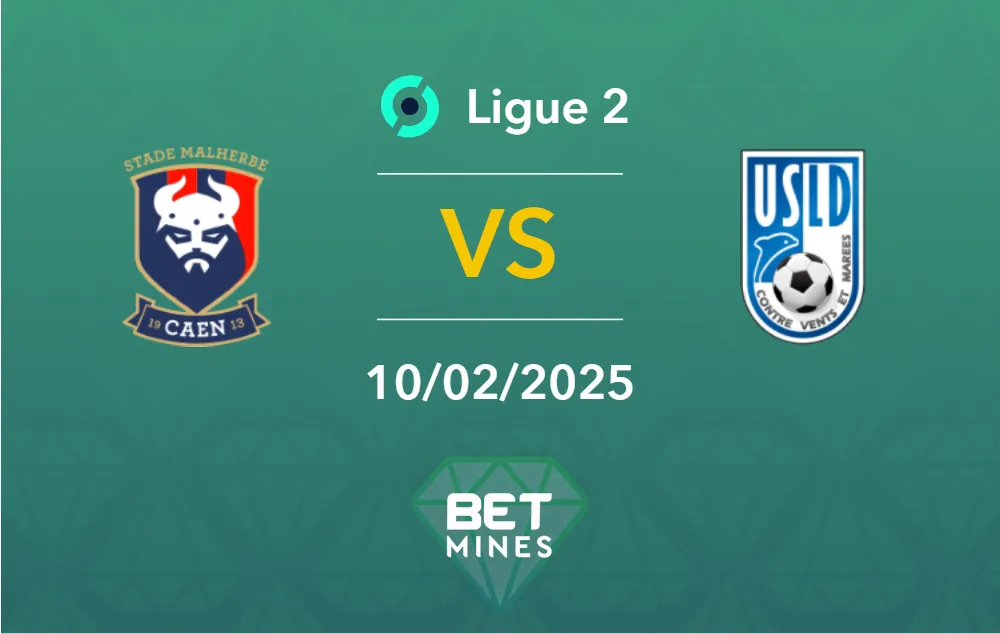 Pronostic Caen vs Dunkerque: Analyse, Cotes et Meilleurs Paris | Ligue 2
