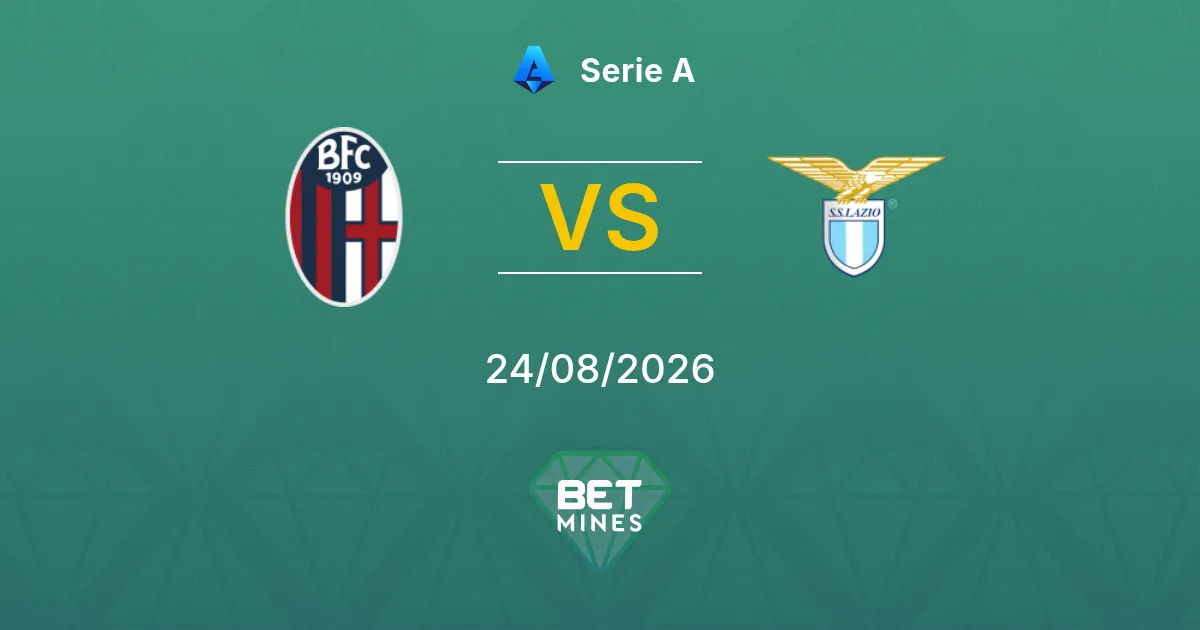 Pronostic Bologne vs Lazio : Aperçu et Analyse du Match | Serie A 24-08-2026