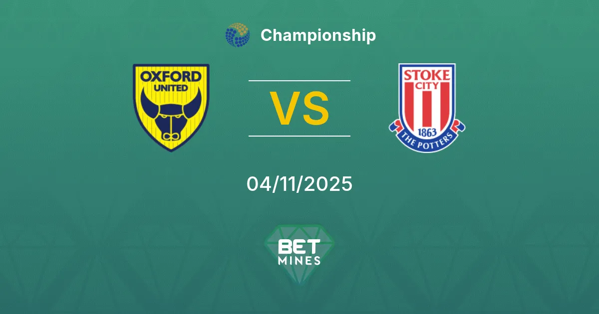 Oxford United vs Stoke City Prediction: Match Preview and Analysis | Championship 04-11-2025
