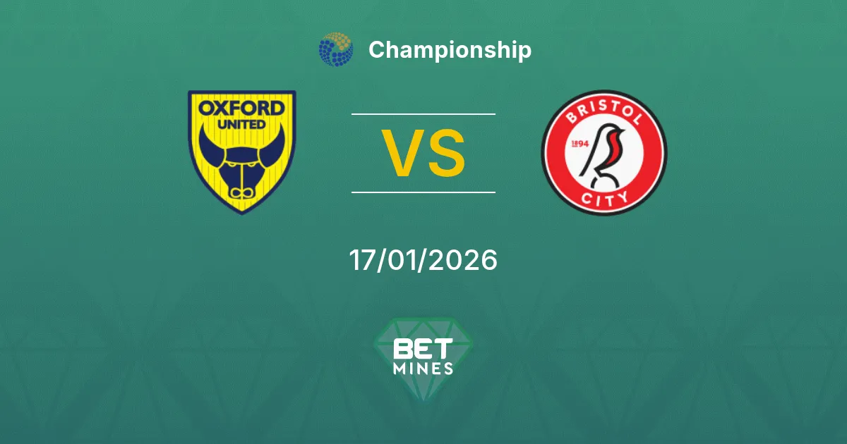 Oxford United vs Bristol City Pronostico: Anteprima e Analisi della Partita | Championship 17-01-2026